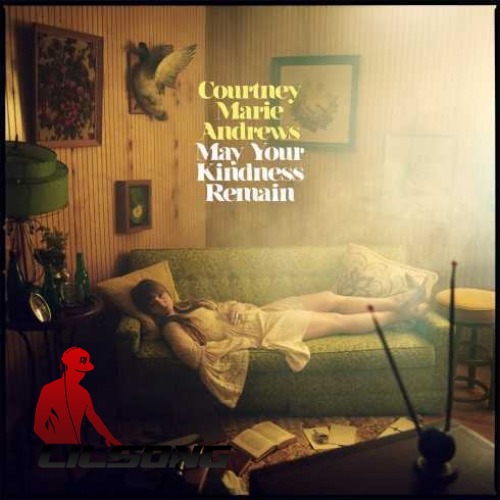 Courtney Marie Andrews - Kindness of Stranger